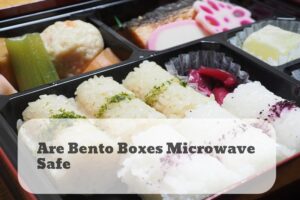 are bento boxes microwave safe