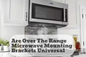 are over the range microwave mounting brackets universal
