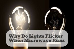 why do lights flicker when microwave runs