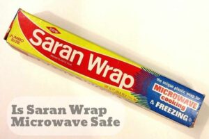 is saran wrap microwave safe